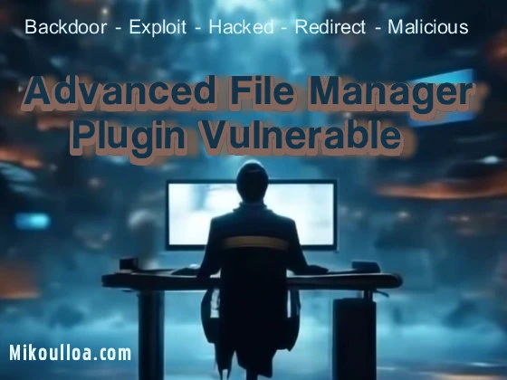 Advanced File Manager Plugin Vulnerable